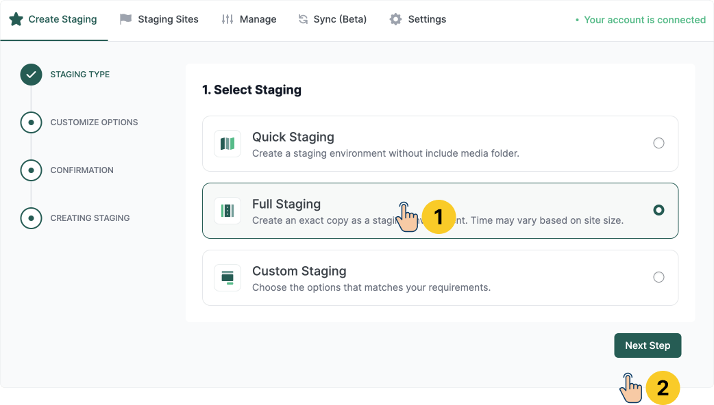 Full staging, the option for creating an exact replica of the production site